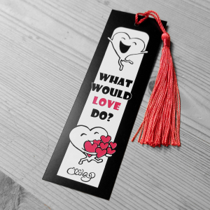 What Would Love Do? Bookmark